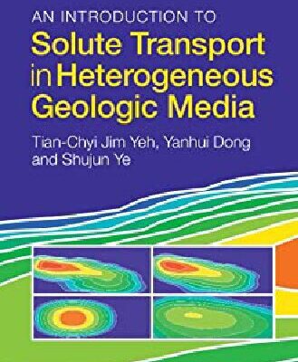 خرید و دانلود نسخه کامل کتاب An Introduction to Solute Transport in Heterogeneous Geologic Media