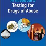 خرید و دانلود نسخه کامل کتاب An Introduction to Testing for Drugs of Abuse