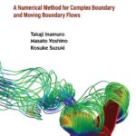 خرید و دانلود نسخه کامل کتاب An Introduction to the Lattice Boltzmann Method: A Numerical Method for Complex Boundary and Moving Boundary Flows
