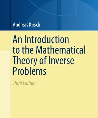 خرید و دانلود نسخه کامل کتاب An Introduction to the Mathematical Theory of Inverse Problems