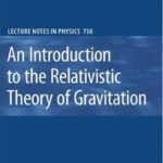 خرید و دانلود نسخه کامل کتاب An Introduction to the Relativistic Theory of Gravitation