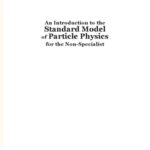 خرید و دانلود نسخه کامل کتاب An Introduction to the Standard Model of Particle Physics for the Non-Specialist