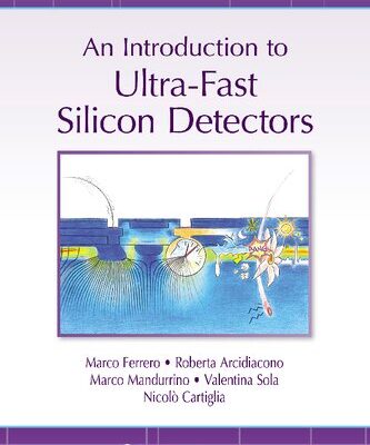 خرید و دانلود نسخه کامل کتاب An Introduction to Ultra-Fast Silicon Detectors
