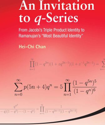 خرید و دانلود نسخه کامل کتاب An Invitation to Q-Series: From Jacobi’s Triple Product Identity to Ramanujan’s Most Beautiful Identity