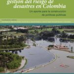 خرید و دانلود نسخه کامل کتاب Análisis de la gestión del riesgo de desastres en Colombia: Un aporte para la construcción de políticas públicas