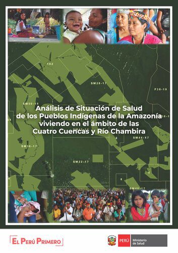 خرید و دانلود نسخه کامل کتاب Análisis de la situación de salud de los pueblos indígenas de la Amazonía viviendo en el ámbito de las Cuatro Cuencas y Río Chambira_68bc326b3e016.jpeg خرید و دانلود نسخه کامل کتاب Análisis de la situación de salud de los pueblos indígenas de la Amazonía viviendo en el ámbito de las Cuatro Cuencas y Río Chambira