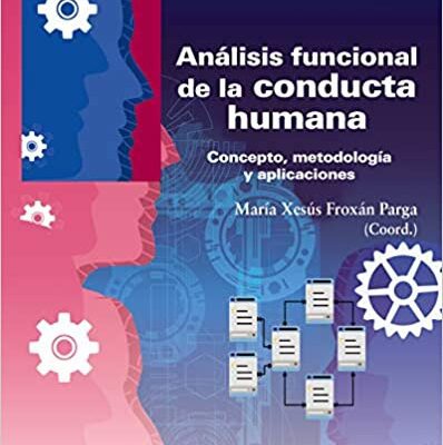 خرید و دانلود نسخه کامل کتاب Análisis funcional de la conducta humana: Concepto, metodología y aplicaciones (Psicología) (Spanish Edition) –  +  Pdf