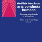 خرید و دانلود نسخه کامل کتاب Análisis funcional de la conducta humana. Concepto, metodología y aplicaciones
