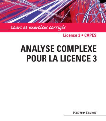 خرید و دانلود نسخه کامل کتاب Analyse complexe pour la Licence 3 : Cours et exercices corriges