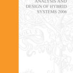 خرید و دانلود نسخه کامل کتاب Analysis and Design of Hybrid Systems 2006: A Proceedings volume from the 2nd IFAC Conference, Alghero, Italy, 7-9 June 2006 (IPV – IFAC Proceedings volume)
