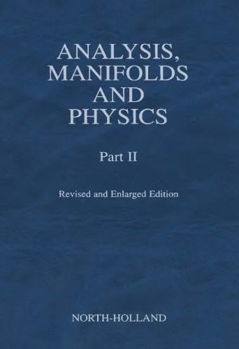 خرید و دانلود نسخه کامل کتاب Analysis, manifolds and physics.Part II_68be9852e2576.jpeg خرید و دانلود نسخه کامل کتاب Analysis, manifolds and physics.Part II