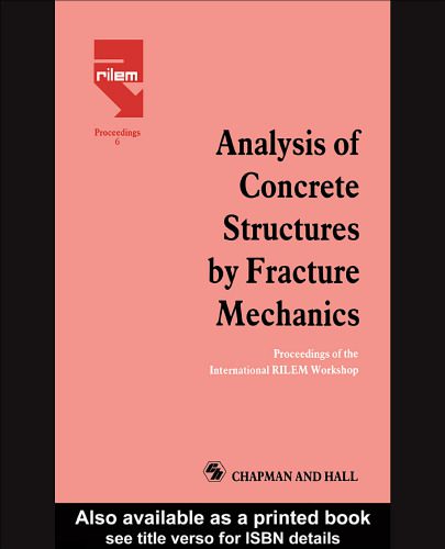 خرید و دانلود نسخه کامل کتاب Analysis of concrete structures by fracture mechanics: proceedings of the International RILEM workshop, Abisko, Sweden, June 28-30, 1989_68cf0cc3e6bcf.jpeg خرید و دانلود نسخه کامل کتاب Analysis of concrete structures by fracture mechanics: proceedings of the International RILEM workshop, Abisko, Sweden, June 28-30, 1989