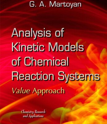 خرید و دانلود نسخه کامل کتاب Analysis of Kinetic Models of Chemical Reaction Systems: Value Approach