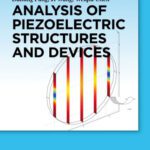 خرید و دانلود نسخه کامل کتاب Analysis of Piezoelectric Structures and Devices
