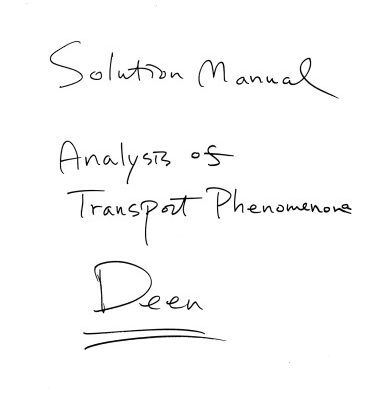 خرید و دانلود نسخه کامل کتاب Analysis of Transport Phenomena : Solution Manual