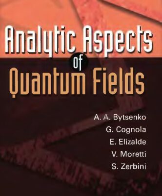 خرید و دانلود نسخه کامل کتاب Analytic Aspects of Quantum Fields