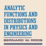 خرید و دانلود نسخه کامل کتاب Analytic functions and distributions in physics and engineering