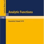 خرید و دانلود نسخه کامل کتاب Analytic functions, Kozubnik 1979. Proceedings conference Kozubnik, Poland, 1979