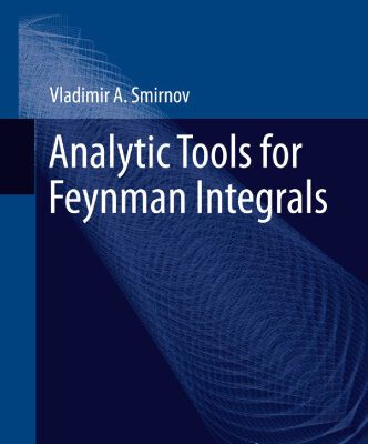 خرید و دانلود نسخه کامل کتاب Analytic tools for Feynman integrals