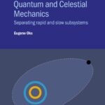 خرید و دانلود نسخه کامل کتاب Analytical Advances in Quantum and Celestial Mechanics: Separating Rapid and Slow Subsystems