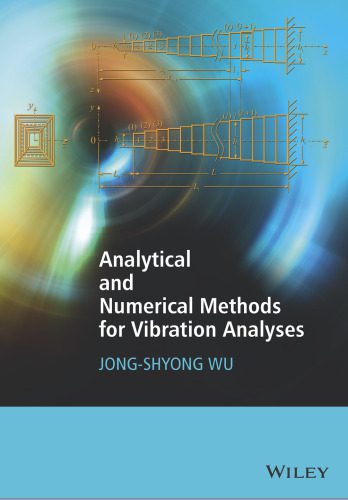 خرید و دانلود نسخه کامل کتاب Analytical and numerical methods for vibration analyses_68bd2312bd6ad.jpeg خرید و دانلود نسخه کامل کتاب Analytical and numerical methods for vibration analyses