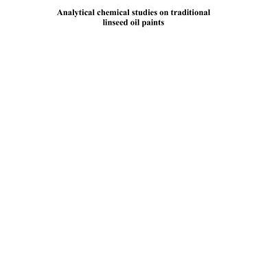 خرید و دانلود نسخه کامل کتاب Analytical chemical studies on traditional linseed oil paints