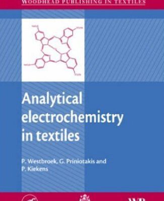 خرید و دانلود نسخه کامل کتاب Analytical Electrochemistry in Textiles (Woodhead Publishing in Textiles)