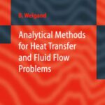 خرید و دانلود نسخه کامل کتاب Analytical Methods for Heat Transfer and Fluid Flow Problems
