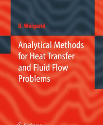 خرید و دانلود نسخه کامل کتاب Analytical Methods for Heat Transfer and Fluid Flow Problems
