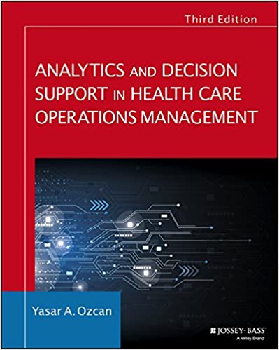 خرید و دانلود نسخه کامل کتاب Analytics and Decision Support in Health Care Operations Management (Jossey-Bass Public Health) (3rd Edition) – Original PDF_68b9e734bac3b.jpeg خرید و دانلود نسخه کامل کتاب Analytics and Decision Support in Health Care Operations Management (Jossey-Bass Public Health) (3rd Edition) – Original PDF