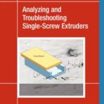 خرید و دانلود نسخه کامل کتاب Analyzing and Troubleshooting Single-Screw Extrusion