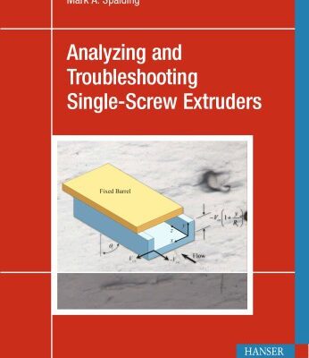 خرید و دانلود نسخه کامل کتاب Analyzing and Troubleshooting Single-Screw Extrusion