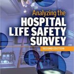 خرید و دانلود نسخه کامل کتاب Analyzing the Hospital Life Safety Survey, Second Edition