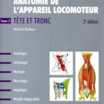 خرید و دانلود نسخه کامل کتاب Anatomie de l’appareil locomoteur. 3: Tete et tronc