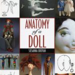 خرید و دانلود نسخه کامل کتاب Anatomy of a Doll: The Fabric Sculptor’s Handbook