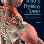 خرید و دانلود نسخه کامل کتاب Anatomy, Physiology, & Disease: Foundations for the Health Professions, (3rd Edition) –  Orginal Pdf