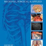 خرید و دانلود نسخه کامل کتاب Anatomy: Regional, Surgical, and Applied