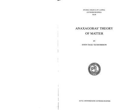 خرید و دانلود نسخه کامل کتاب Anaxagoras’ Theory of Matter (Studia Graeca Et Latina Gothoburgensia)