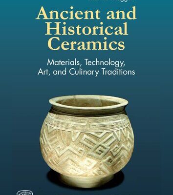 خرید و دانلود نسخه کامل کتاب Ancient and Historical Ceramics: Materials, Technology, Art and Culinary Traditions