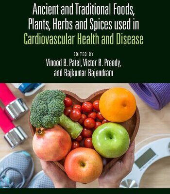 خرید و دانلود نسخه کامل کتاب Ancient and Traditional Foods, Plants, Herbs and Spices used in Cardiovascular Health and Disease