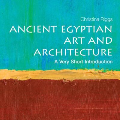 خرید و دانلود نسخه کامل کتاب Ancient Egyptian Art and Architecture: A Very Short Introduction