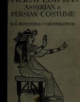 خرید و دانلود نسخه کامل کتاب Ancient Egyptian, Assyrian and Persian costumes and decorations