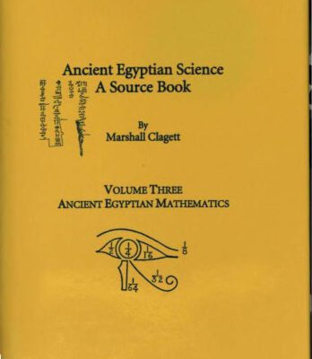 خرید و دانلود نسخه کامل کتاب Ancient Egyptian Science, A Source Book. Volume Three: Ancient Egyptian Mathematics