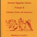 خرید و دانلود نسخه کامل کتاب Ancient Egyptian Science: A Source Book. Volume Two: Calendars, Clocks, and Astronomy