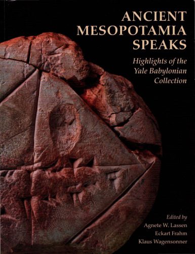 خرید و دانلود نسخه کامل کتاب Ancient Mesopotamia Speaks: Highlights of the Yale Babylonian Collection_68c20ea1982ba.jpeg خرید و دانلود نسخه کامل کتاب Ancient Mesopotamia Speaks: Highlights of the Yale Babylonian Collection
