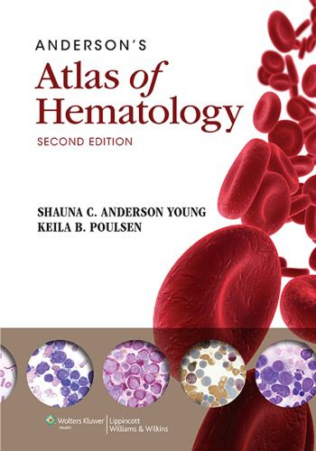 خرید و دانلود نسخه کامل کتاب Anderson’s Atlas of Hematology_68b738b105bd6.jpeg خرید و دانلود نسخه کامل کتاب Anderson’s Atlas of Hematology