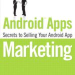 خرید و دانلود نسخه کامل کتاب Android Apps Marketing: Secrets to Selling Your Android App