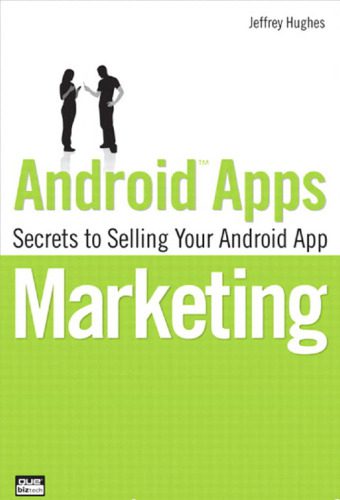 خرید و دانلود نسخه کامل کتاب Android Apps Marketing: Secrets to Selling Your Android App_68d5e0cd21309.jpeg خرید و دانلود نسخه کامل کتاب Android Apps Marketing: Secrets to Selling Your Android App