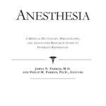 خرید و دانلود نسخه کامل کتاب Anesthesia – A Medical Dictionary, Bibliography, and Annotated Research Guide to Internet References