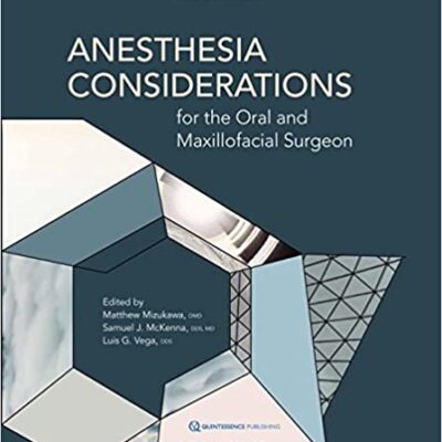 خرید و دانلود نسخه کامل کتاب Anesthesia Considerations for the Oral and Maxillofacial Surgeon – Original PDF